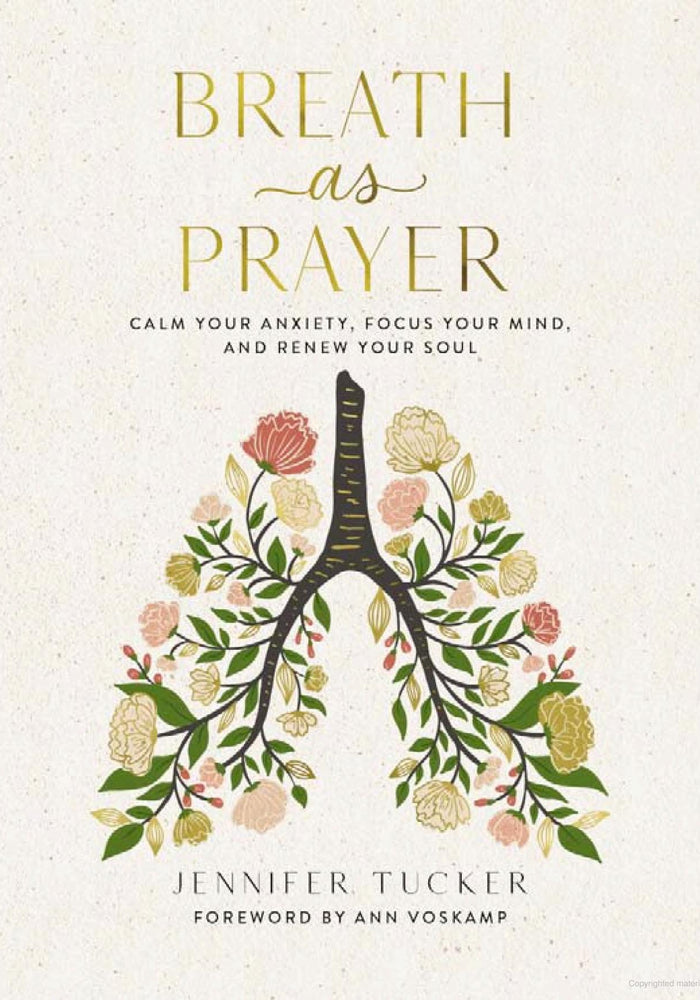 BREATH AS PRAYER by Jennifer Tucker